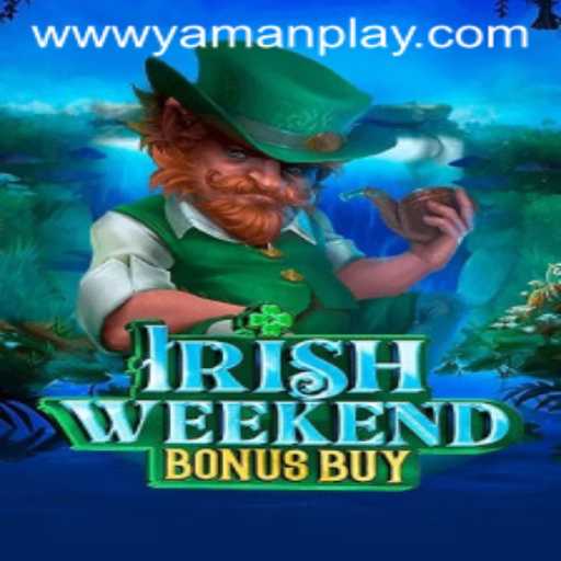 Exploring the Thrills of IrishWeekendBonusBuy with YAMANPLAY